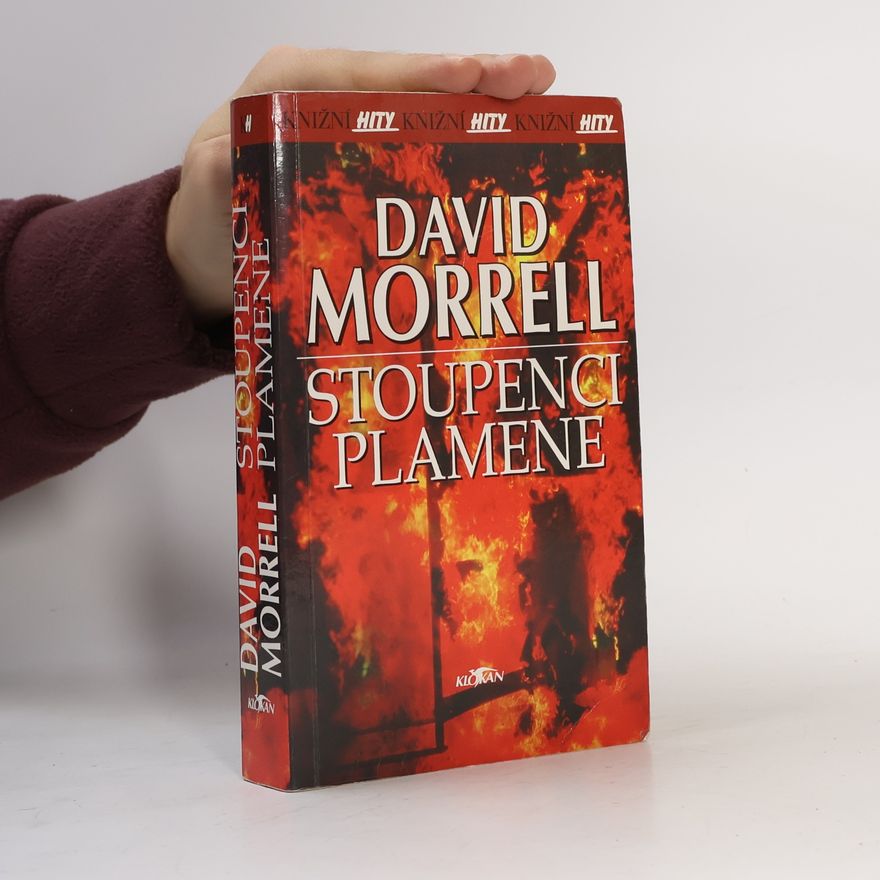 David Morrell Stoupenci plamene