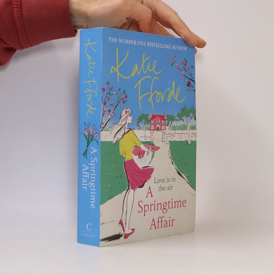 Katie Fforde A Springtime Affair