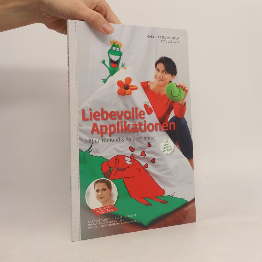Gabriele Seeberg-Wilhelm Liebevolle Applikationen