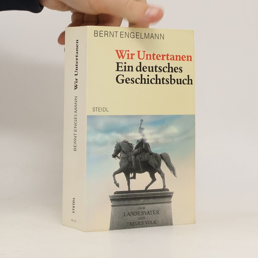Bernt Engelmann Wir Untertanen