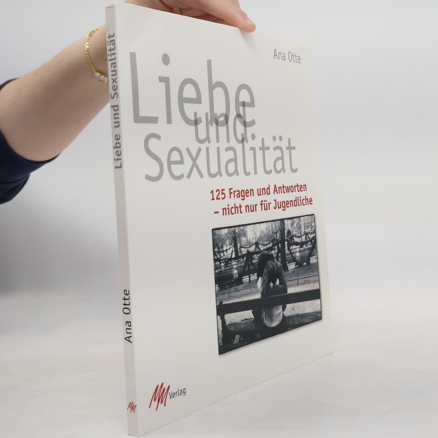 Ana Otte Liebe und Sexualität
