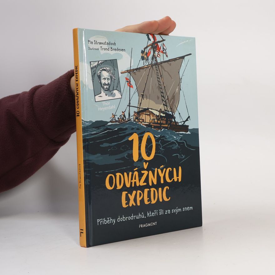 Pia Strømstad 10 odvážných expedic