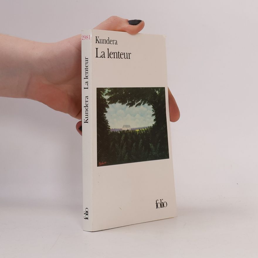 Milan Kundera La lenteur