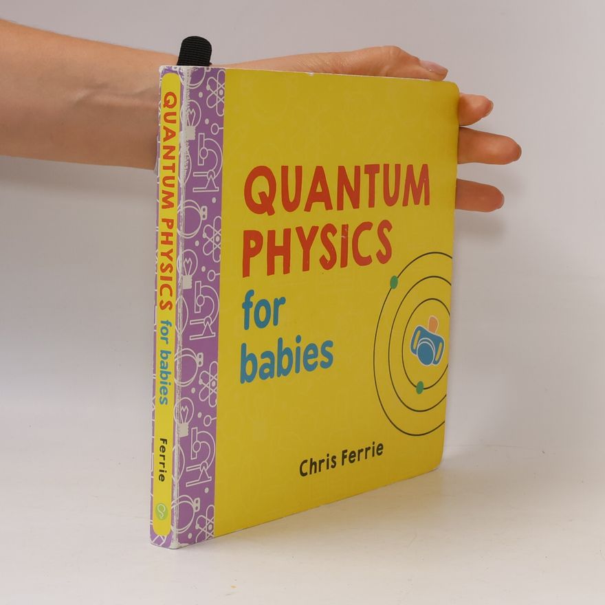 Chris Ferrie Quantum Physics for Babies