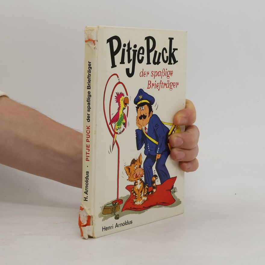 Henri Arnoldus Pitje Puck: der spassige Briefträger
