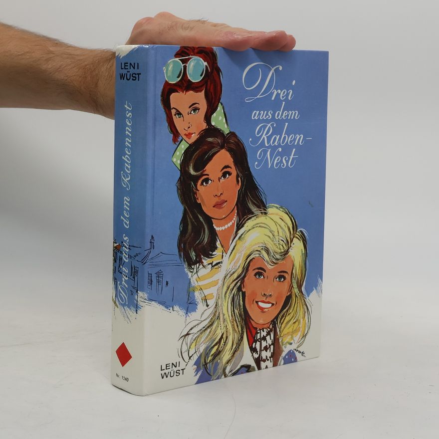 Leni Wüst Drei aus dem Rabennest