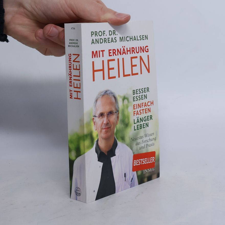 Andreas Michalsen Mit Ernährung heilen