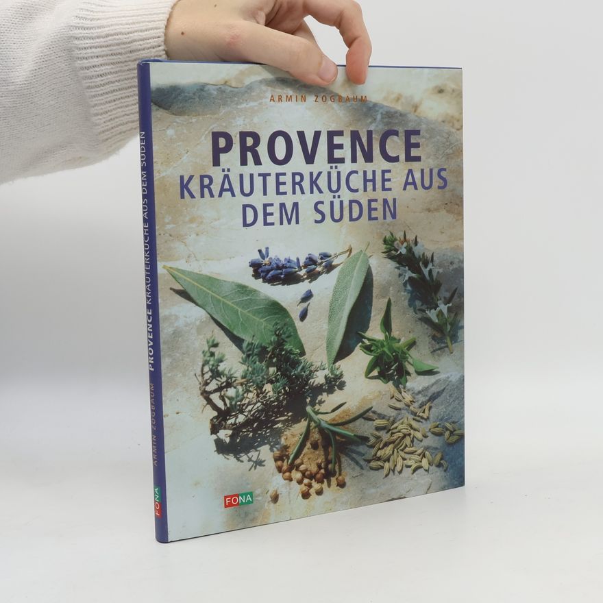 Maya Loosli Provence - Kräuterküche aus dem Süden
