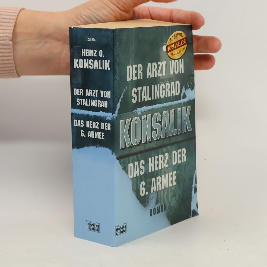 Heinz Günther Konsalik Der Arzt von Stalingrad