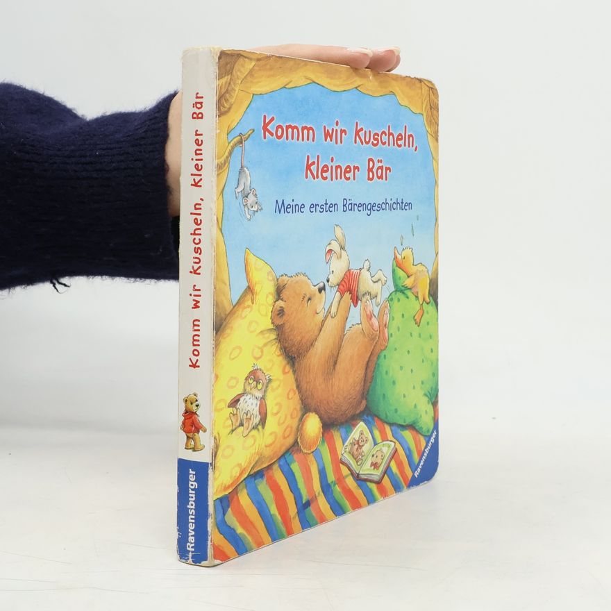 Christine Georg Komm wir kuscheln, kleiner Bär!