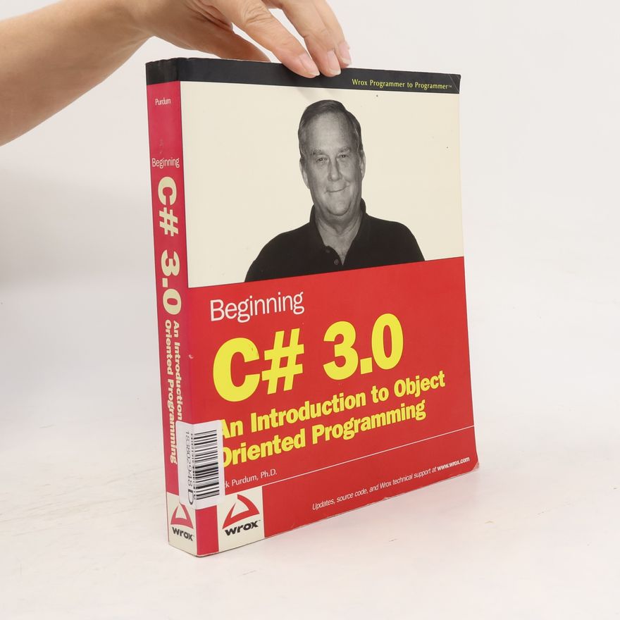 Jack Jay Purdum Beginning C# 3.0