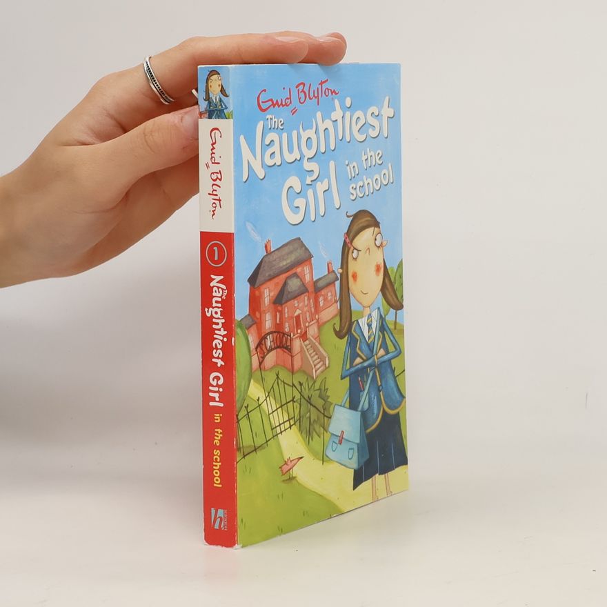 Enid Blyton The Naughtiest Girl in the School