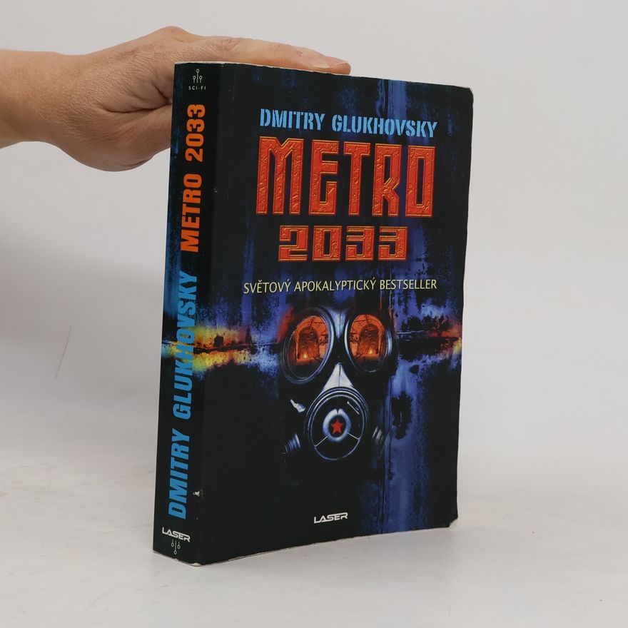 Dmitrij Alexejevič Gluchovskij Metro 2033