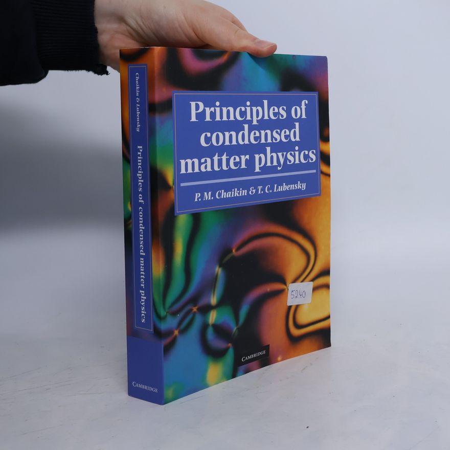 T. C. Lubensky Principles of Condensed Matter Physics