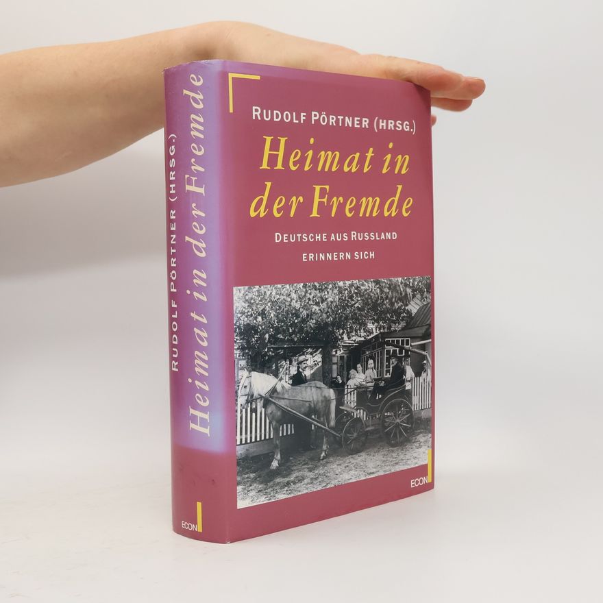 Rudolf Pörtner Heimat in der Fremde