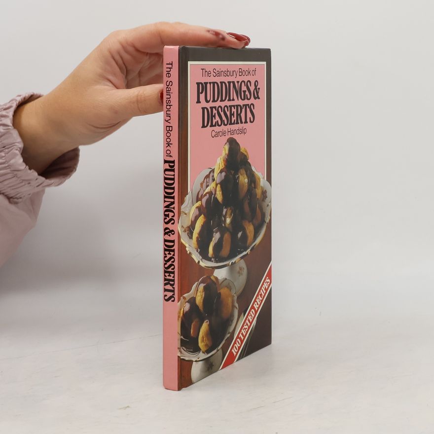 Carole Handslip The Sainsbury Book of Puddings & Desserts
