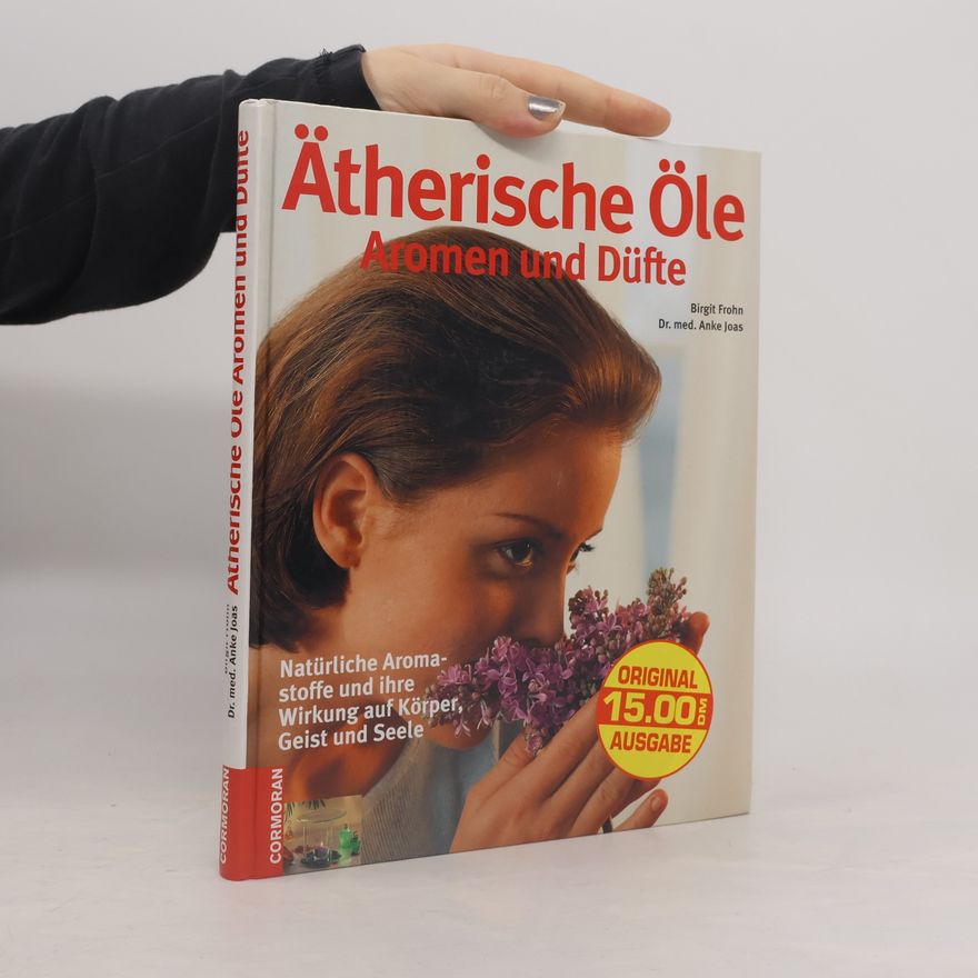 Birgit Frohn Ätherische Öle, Aromen und Düfte