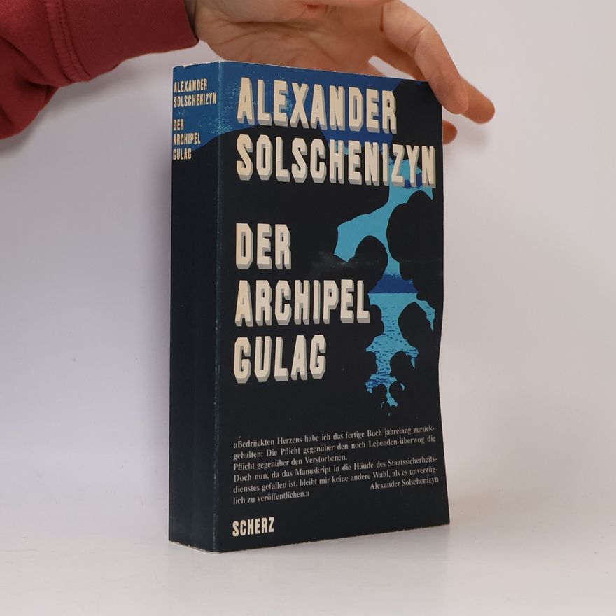 Aleksandr Isajevič Solženicyn Der Archipel Gulag