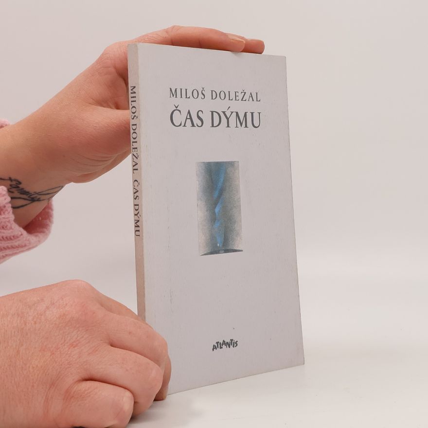 Miloš Doležal Čas dýmu