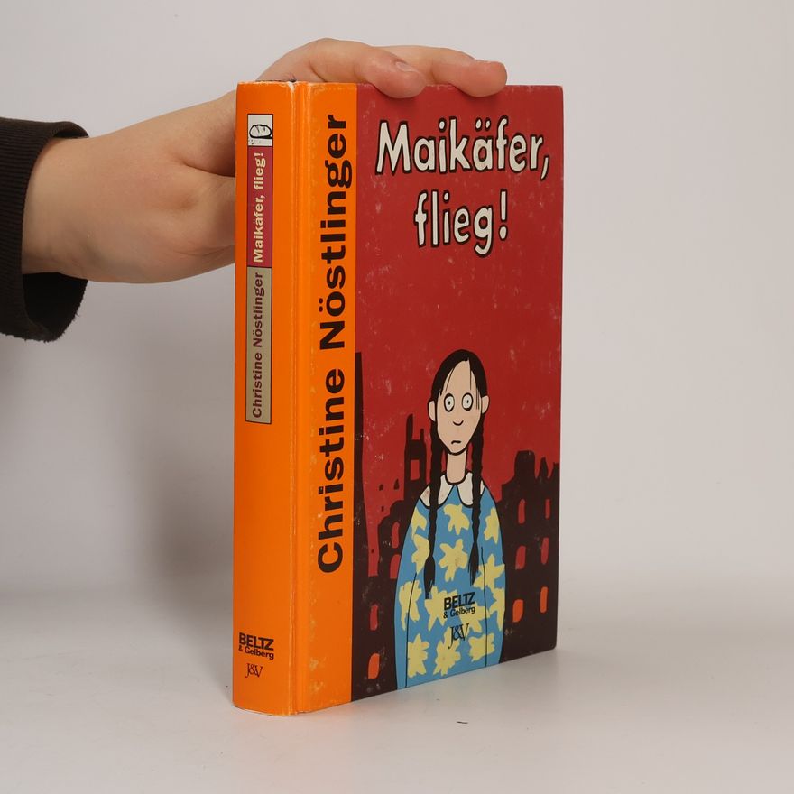Christine Nöstlinger Maikäfer, flieg!