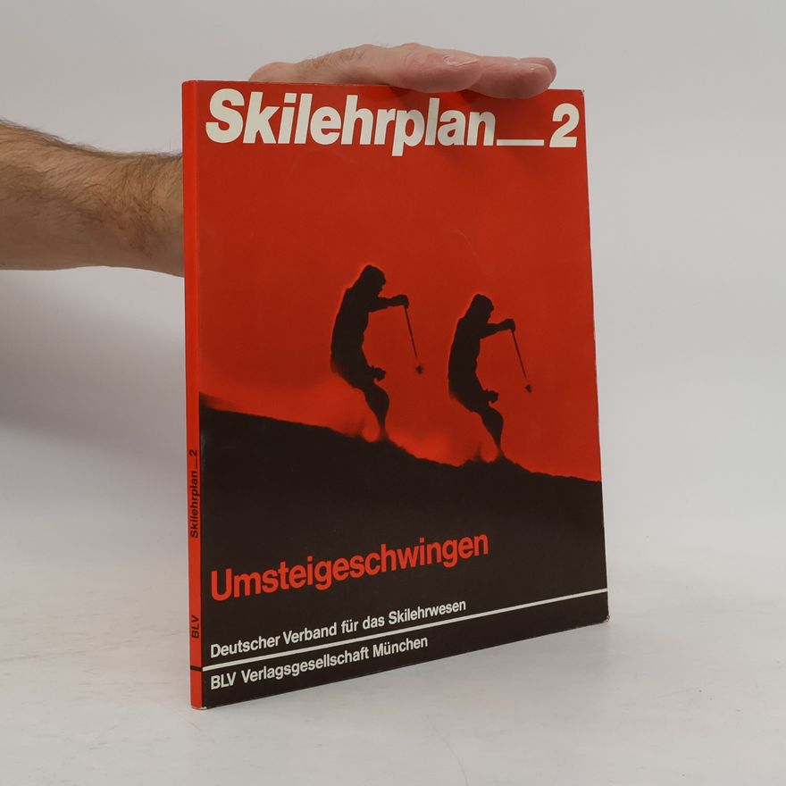 Deutscher Verband für das Skilehrwesen Skilehrplan 2 - Umsteigeschwingen