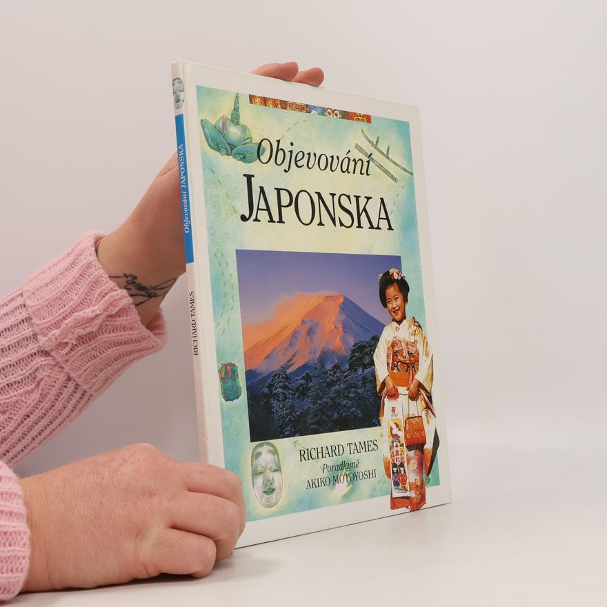 Richard Tames Objevování japonska