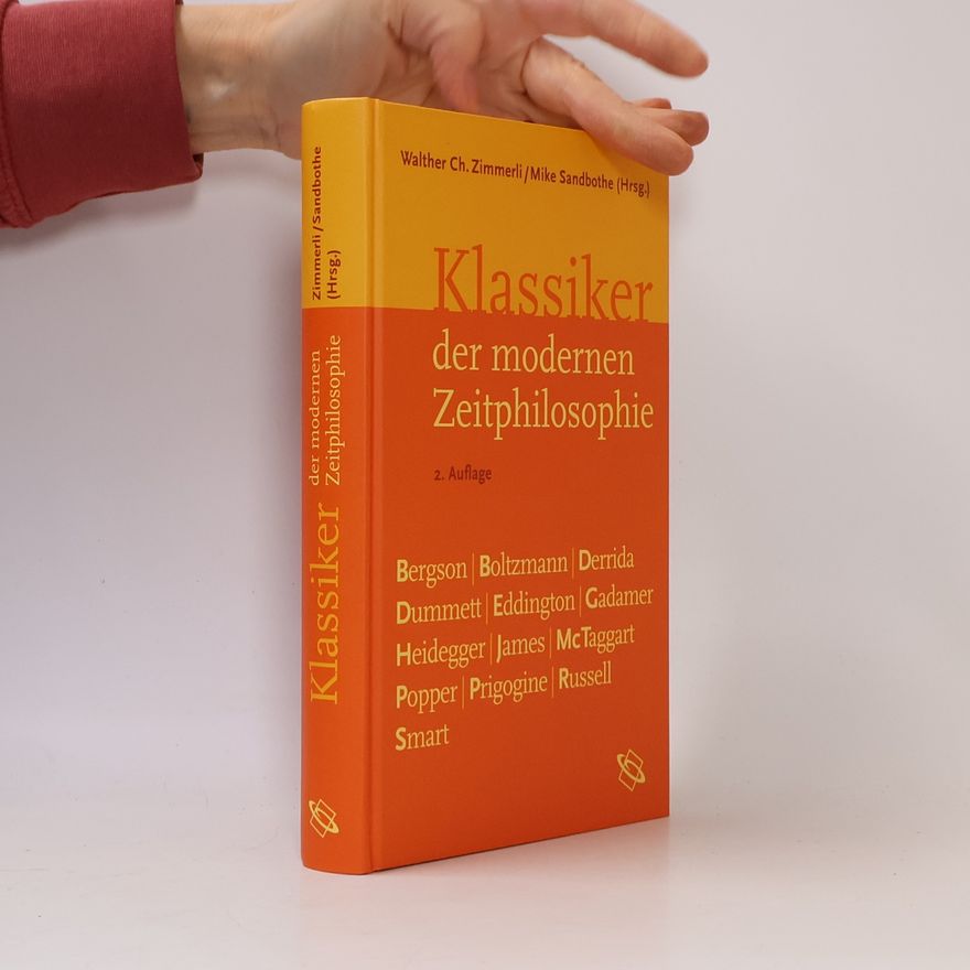 Walther Ch. Zimmerli Klassiker der modernen Zeitphilosophie