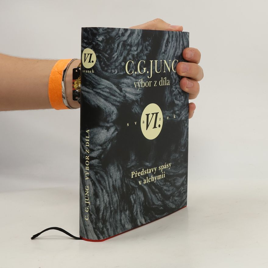 Carl Gustav Jung Představy spásy v alchymii : (psychologie a alchymie II)