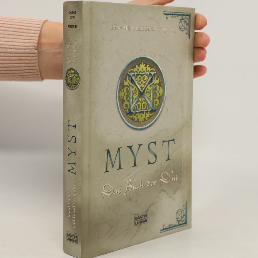 Rand Miller Myst, Das Buch der D'ni. Ins Deutsche übertr. v. Barbara Röhl