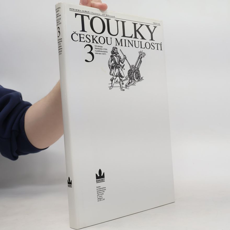 Petr Hora Hořejš Toulky českou minulostí 3