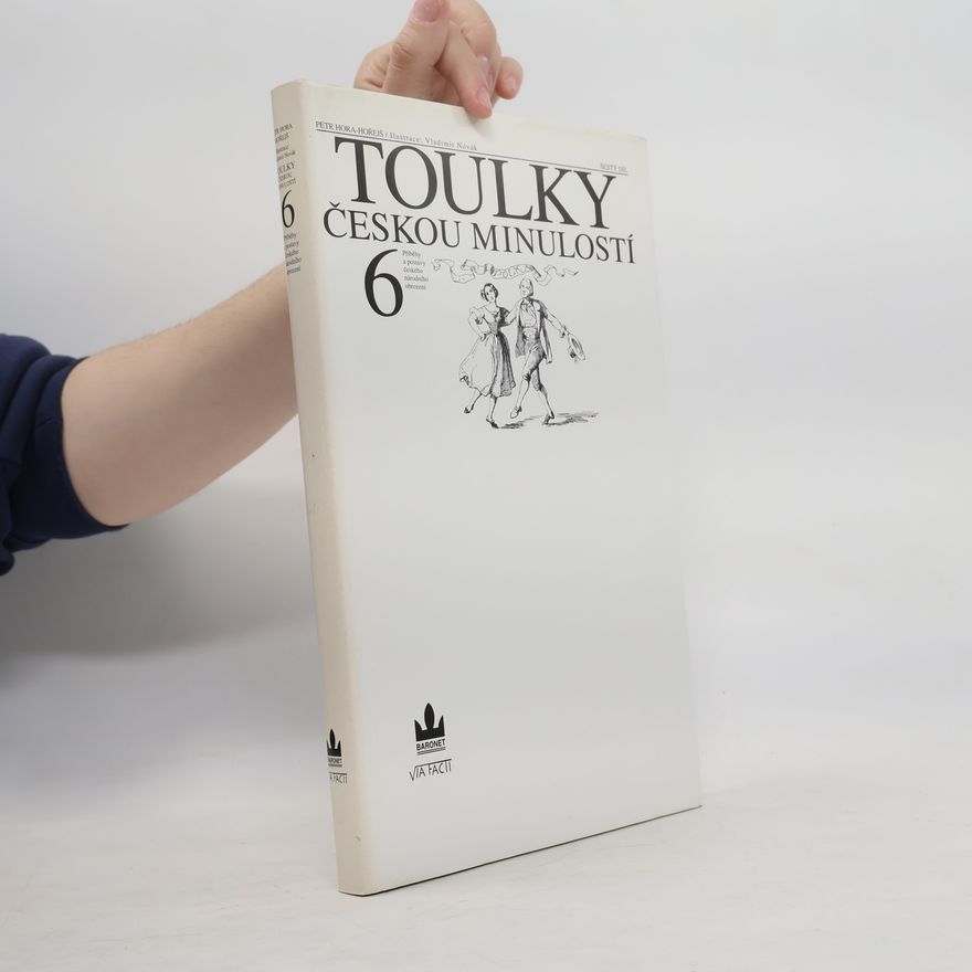 Petr Hora Hořejš Toulky českou minulostí 6
