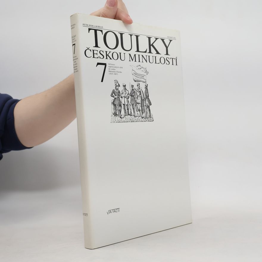 Petr Hořejš Toulky českou minulostí 7