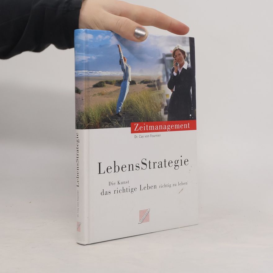 Cay von Fournier LebensStrategie