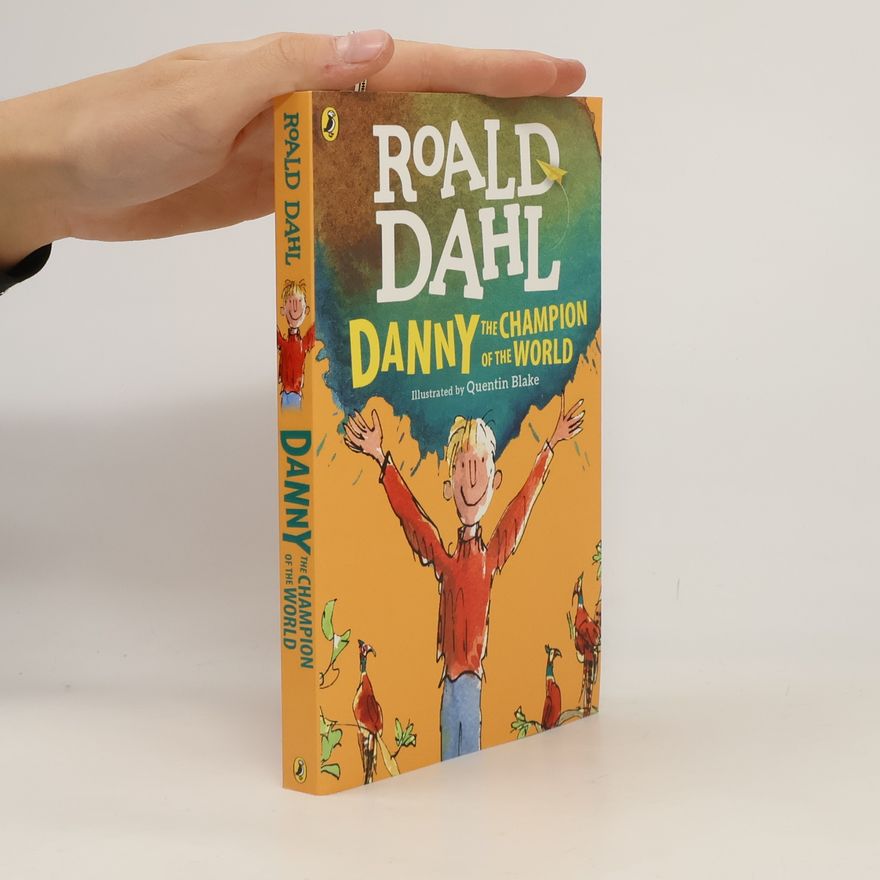 Roald Dahl Danny, the Champion of the World