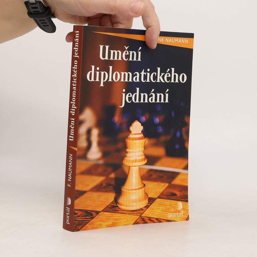 Frank Naumann Umění diplomatického jednání