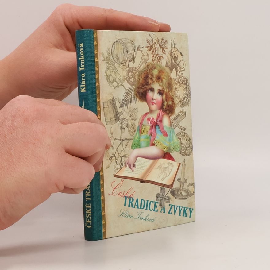 Klára Trnková České tradice a zvyky