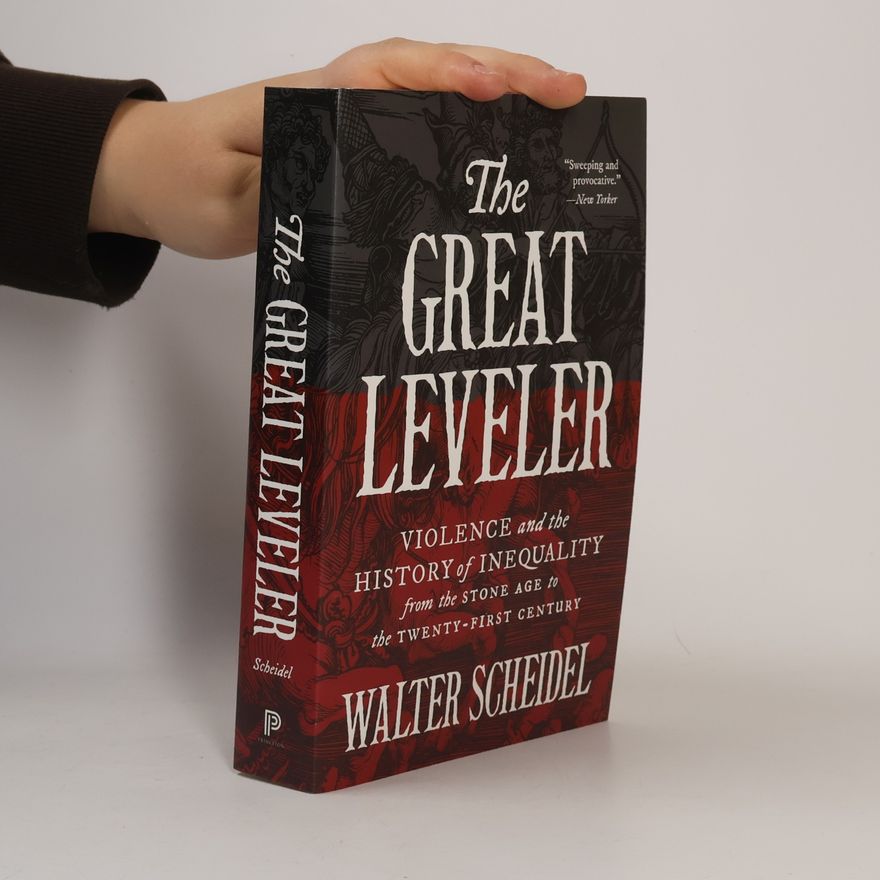 Walter Scheidel The Great Leveler