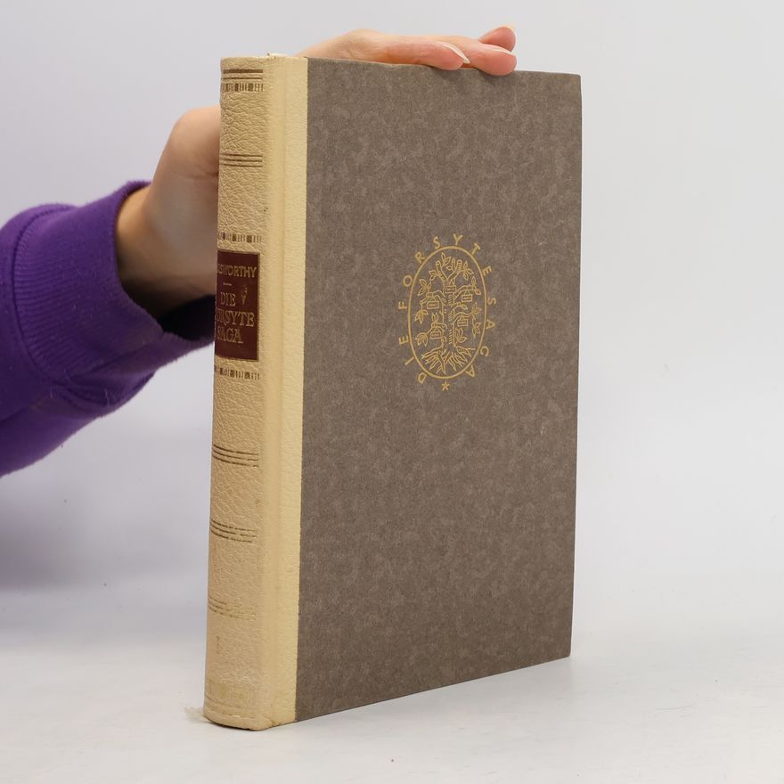 John Galsworthy Die Forsyte Saga