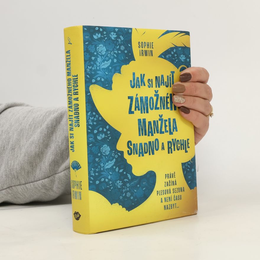 Sophie Irwin Jak si najít zámožného manžela snadno a rychle