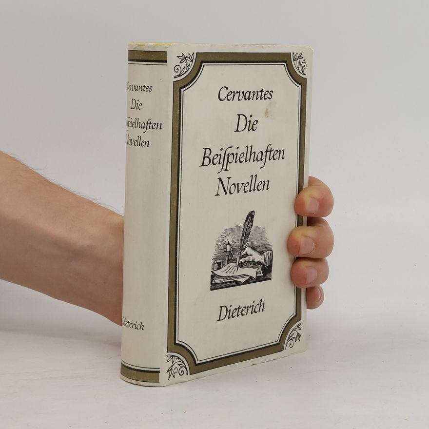 Miguel de Cervantes Die Beispielhaften Novellen