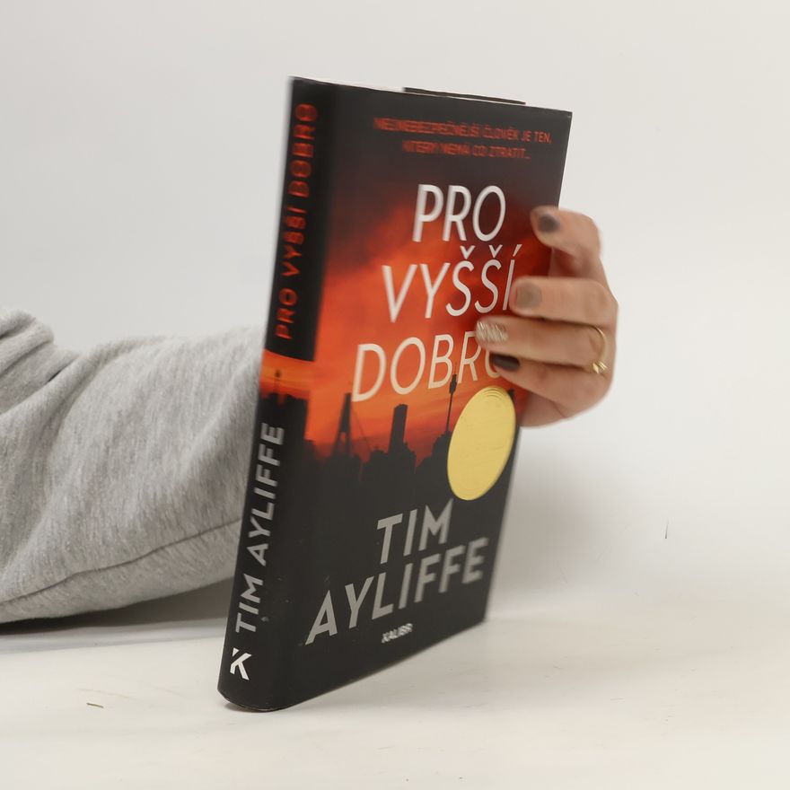 Tim Ayliffe Pro vyšší dobro