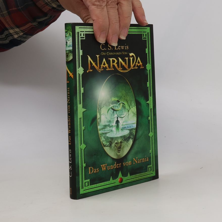 Clive Staples Lewis Die Chroniken von Narnia. Der Wunder von Narnia