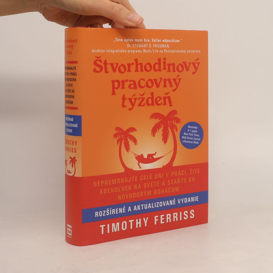 Timothy Ferriss Štvorhodinový pracovný týždeň