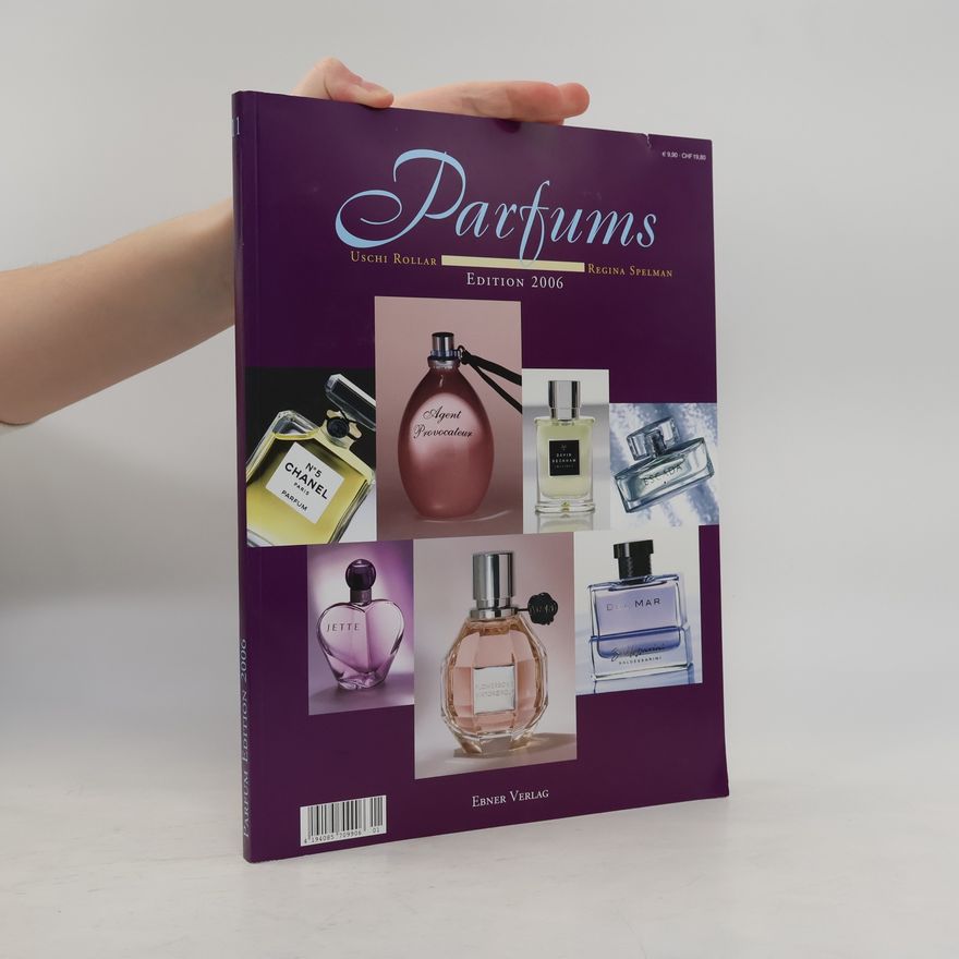 Regina Spelman Parfums. Edition 2006