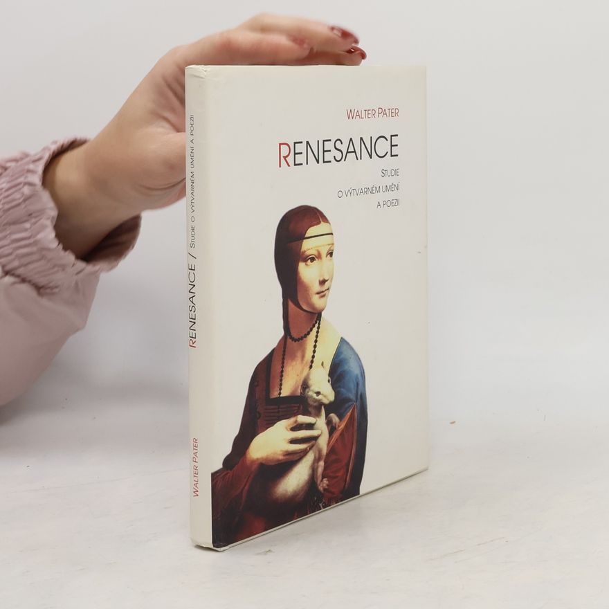 Walter Pater Renesance: Studie o výtvarném umění a poezii