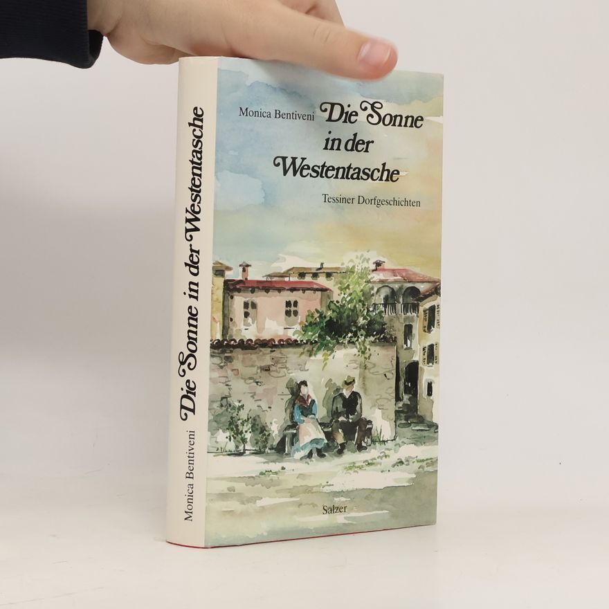 Monica Bentiveni Die Sonne in der Westentasche