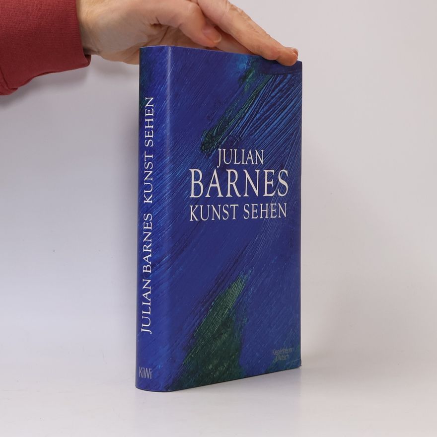 Julian Barnes Kunst sehen