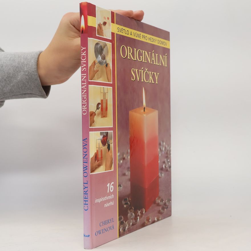 Cheryl Owen Originální svíčky: Světlo a vůně pro hezký domov