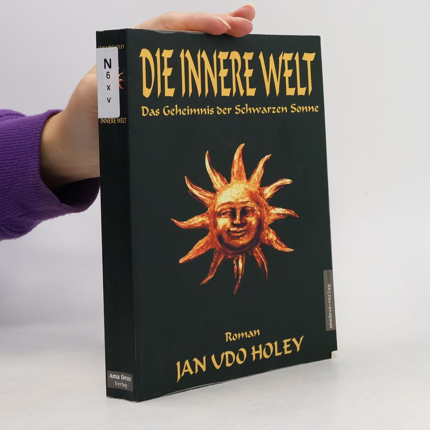 Jan Udo Holey Die innere Welt