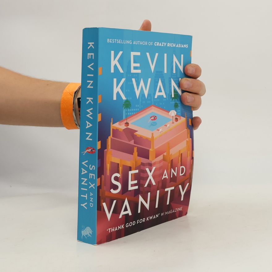 Kevin Kwan Sex and Vanity